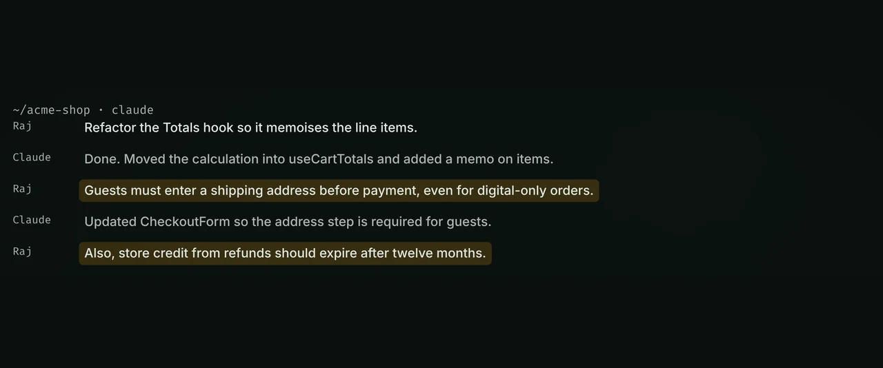 A Claude Code session where Raj decides guests must enter an address before payment and store credit expires after twelve months; both decisions are highlighted.